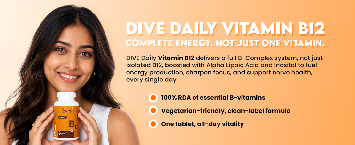 Dive Daily Vitamin B12 + B Complex Tablets |Supports Energy Metabolism, Focus & Nerve Health Support | Vitamin B12, Folic Acid, B1, B5, B6, Alpha Lipoic Acid & Inositol | Helps Reduce Fatigue Daily Energy & Brain Health Support| 60 Tablets