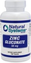 天然系统 锌 Gluconate 50 mg - 支持你的免疫系统 - 帮助骨骼和肌肉强度 - 元素矿物 用于你的饮食 - 大营养补充