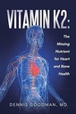 维生素K2:心脏和骨骼健康缺乏营养素