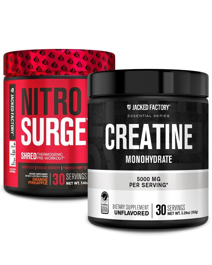 Jacked Factory NITROSURGE Shred Pre Working Supplement (橘子菠萝,30种服务) 和 Creatine Monohydrate 粉末(未受欢迎,30种服务)