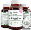 Natural Nutra GTF Chromium Polynicotinate with ChromeMate, Supports Body Metabolism, Support Heart Health, Maintain Body Fat Level, Improve Digestion, Cardiovascular Health, 200 mcg, 120 Vegan Tablets