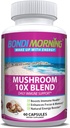 蘑菇复合液支持补编 — 10X 与Cordyceps、Reishi、Lion的Mane和Chaga蘑菇混合,促进脑健康、自然能源靴和免疫防御,60国