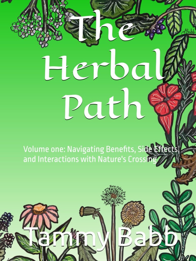 草药之路:第一卷:导航惠益、副作用和与自然跨越的互动