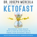 KetoFast: 以一个按步就班的指南来恢复你的健康