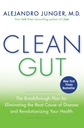 Clean Gut:消除疾病根源和改变健康突破计划